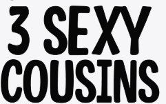 3 Sexy Cousins